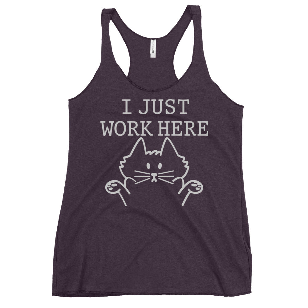 I Just Work Here Women's Racerback Tank