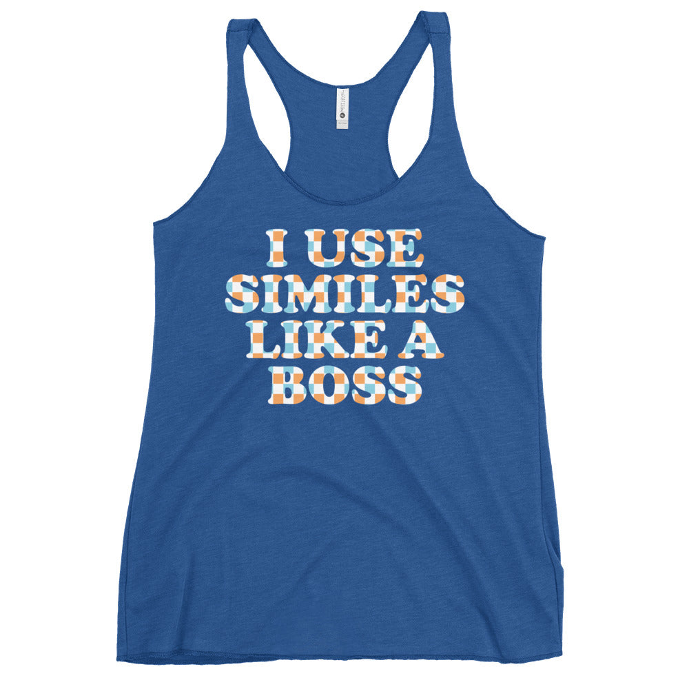 I Use Similes Like A Boss Women's Racerback Tank