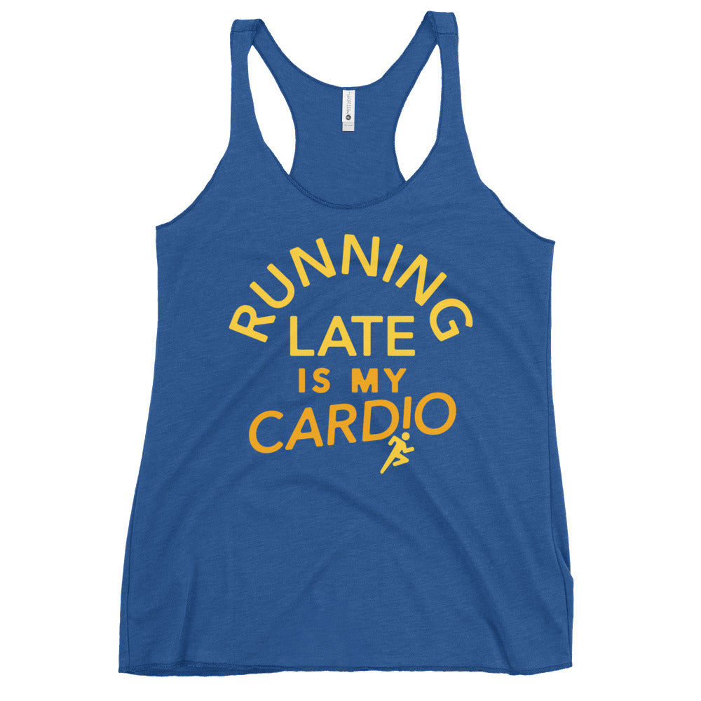 Running Late Is My Cardio Women's Racerback Tank