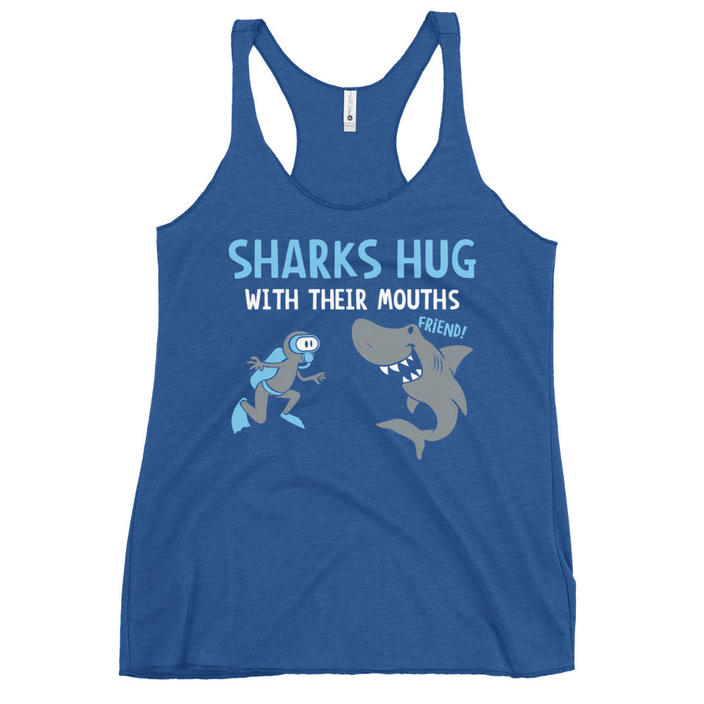 Sharks Hug With Their Mouths Women's Racerback Tank