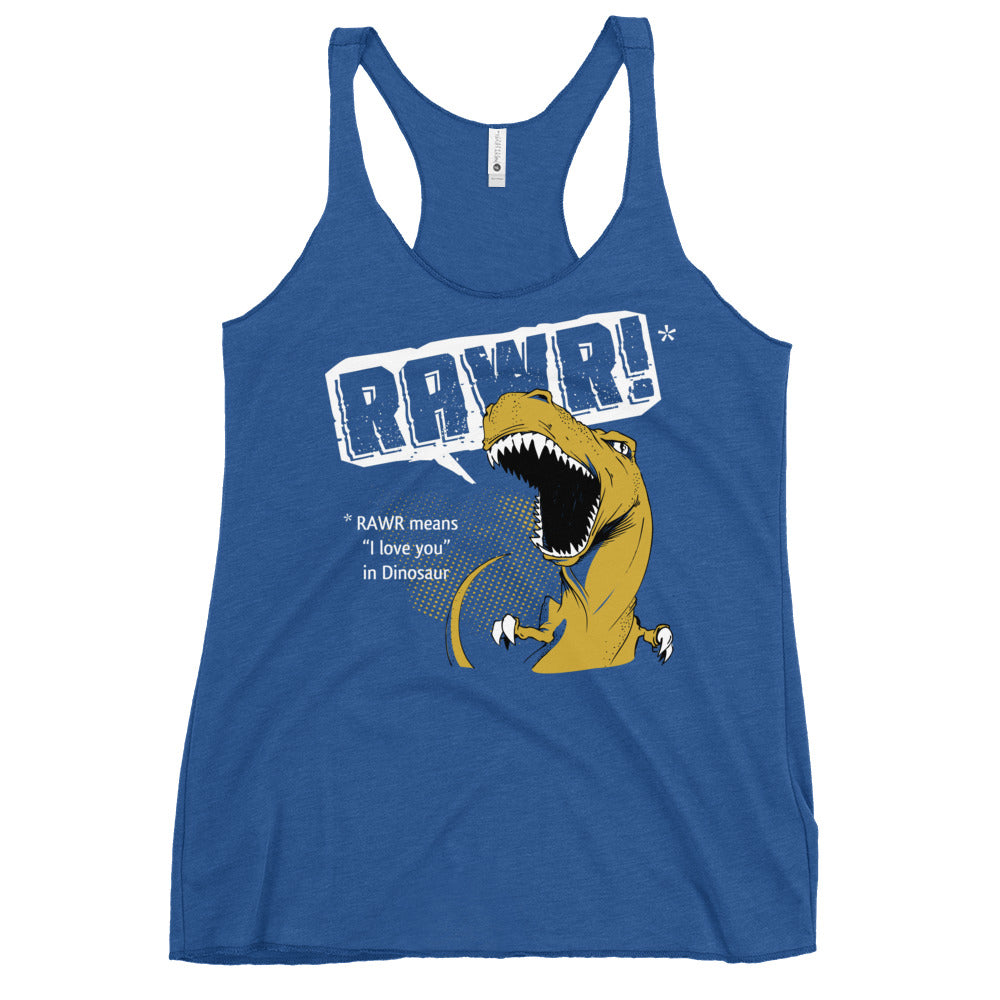 Rawr Means I Love You Women's Racerback Tank
