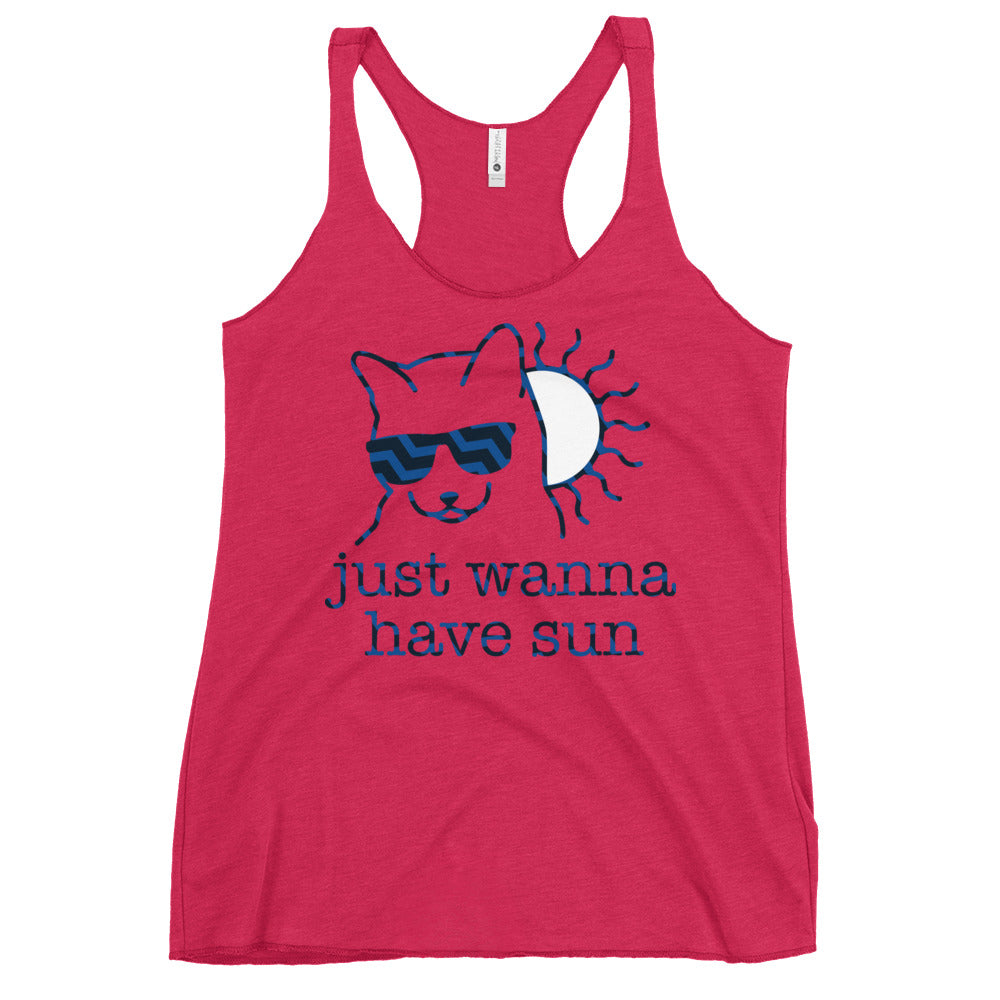 Just Wanna Have Sun Women's Racerback Tank