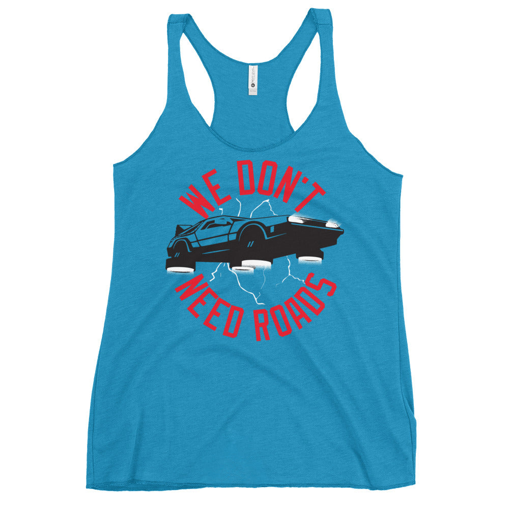 We Don't Need Roads Women's Racerback Tank