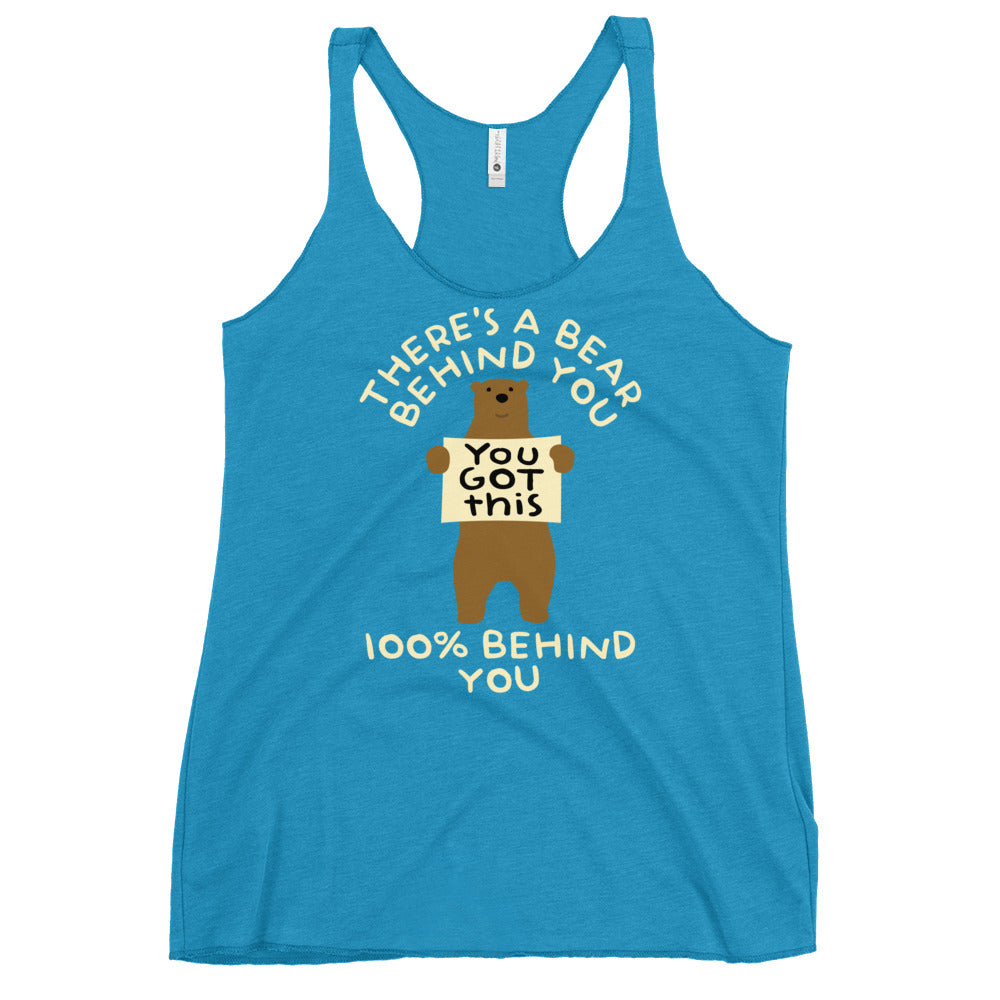 There's A Bear Behind You, 100% Behind You Women's Racerback Tank