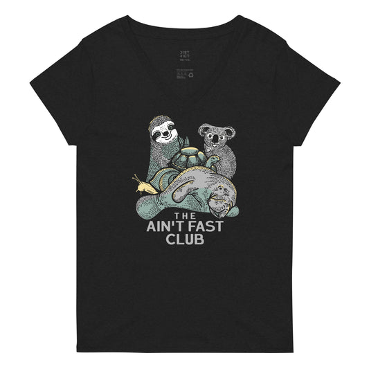 The Ain't Fast Club Women's V-Neck Tee