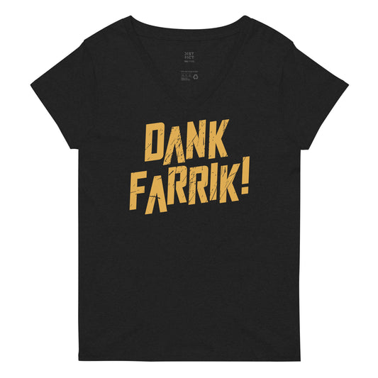 Dank Farrik! Women's V-Neck Tee