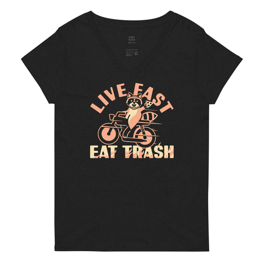 Live Fast Eat Trash Women's V-Neck Tee
