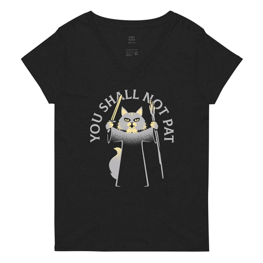 You Shall Not Pat Women's V-Neck Tee