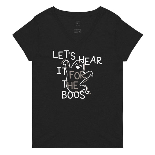 Let's Hear It For The Boos Women's V-Neck Tee