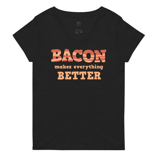 Bacon Makes Everything Better Women's V-Neck Tee