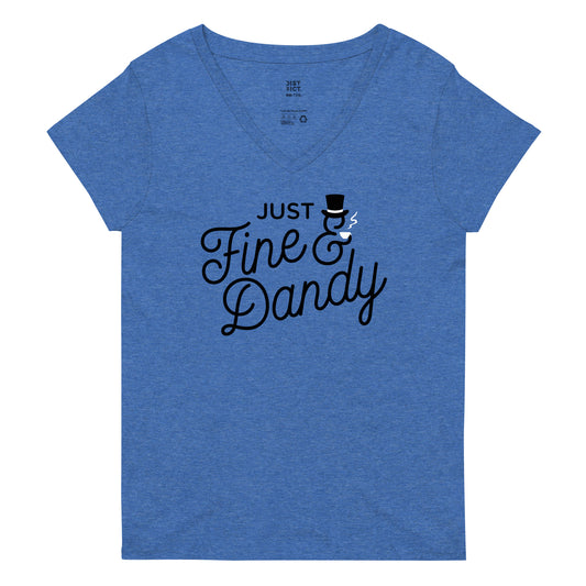 Just Fine And Dandy Women's V-Neck Tee