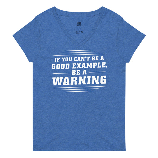 Be A Warning Women's V-Neck Tee
