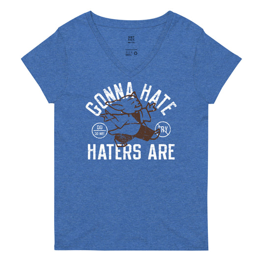 Gonna Hate Haters Are Women's V-Neck Tee