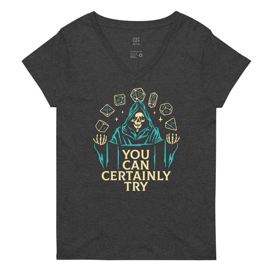 You Can Certainly Try Women's V-Neck Tee