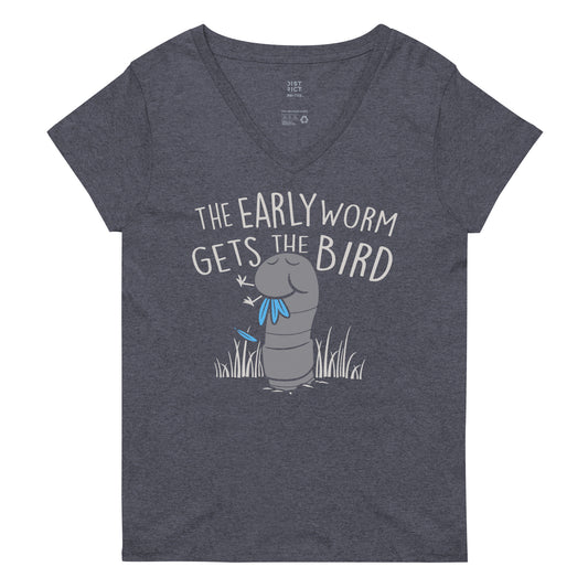 The Early Worm Gets The Bird Women's V-Neck Tee