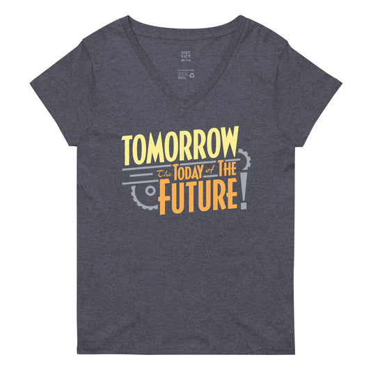Tomorrow, The Today Of The Future Women's V-Neck Tee