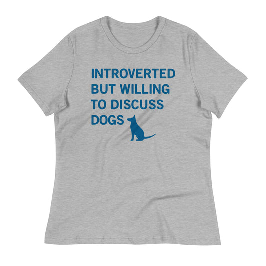 Introverted But Willing To Discuss Dogs Women's Signature Tee