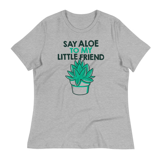 Say Aloe To My Little Friend Women's Signature Tee