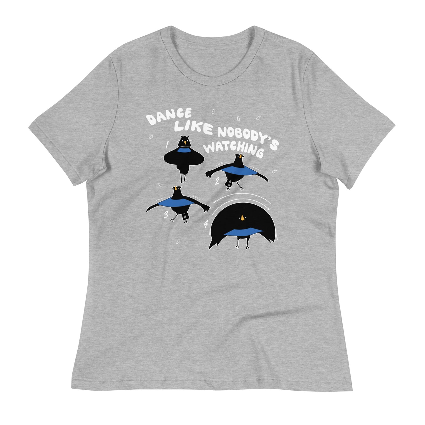 Dance Like Nobody's Watching Women's Signature Tee