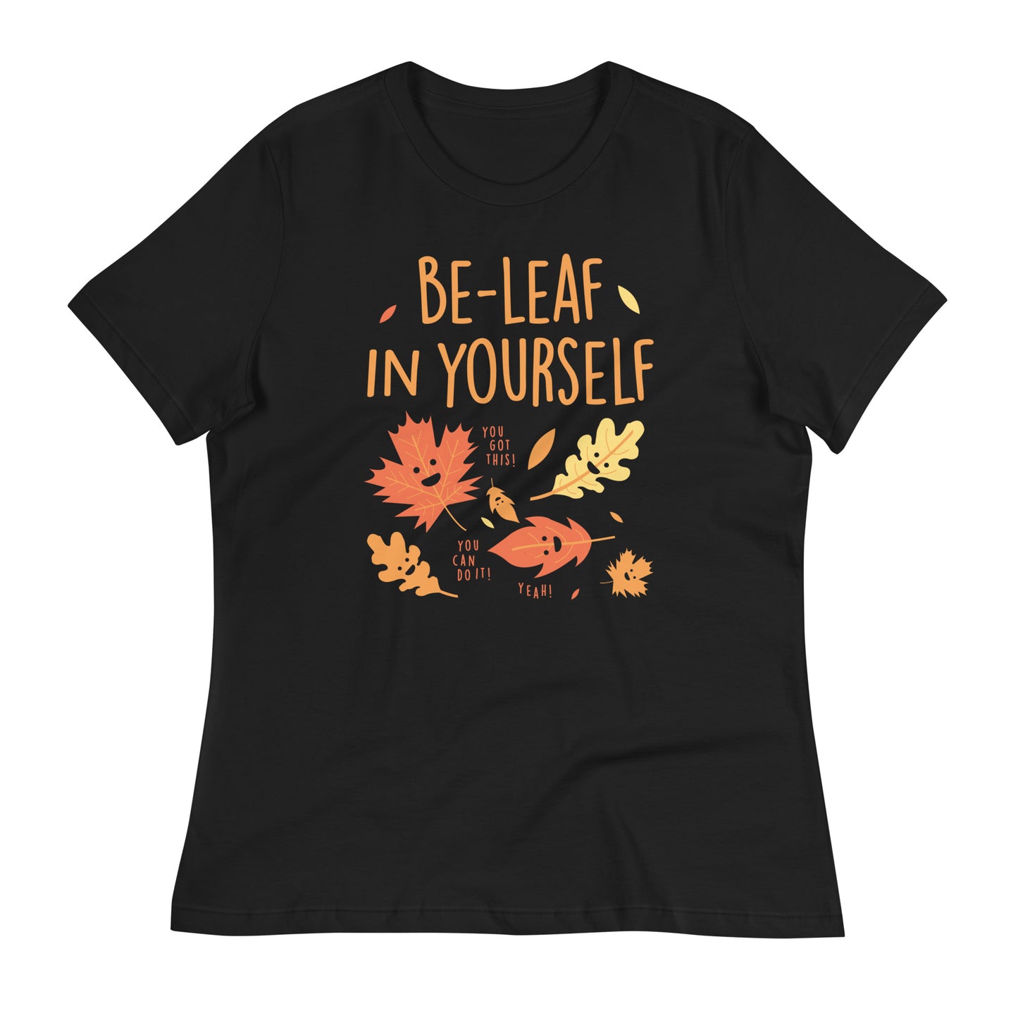 Be-Leaf In Yourself Women's Signature Tee