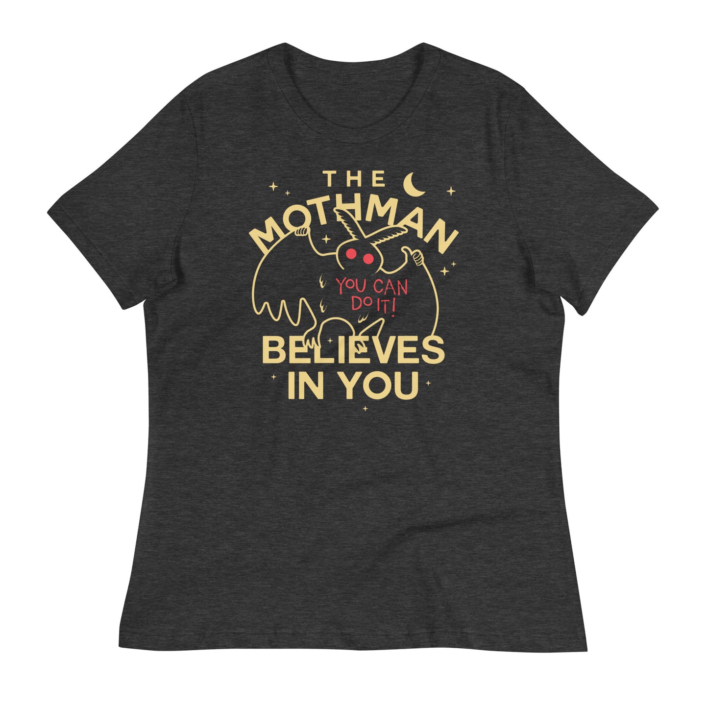 The Mothman Believes In You Women's Signature Tee