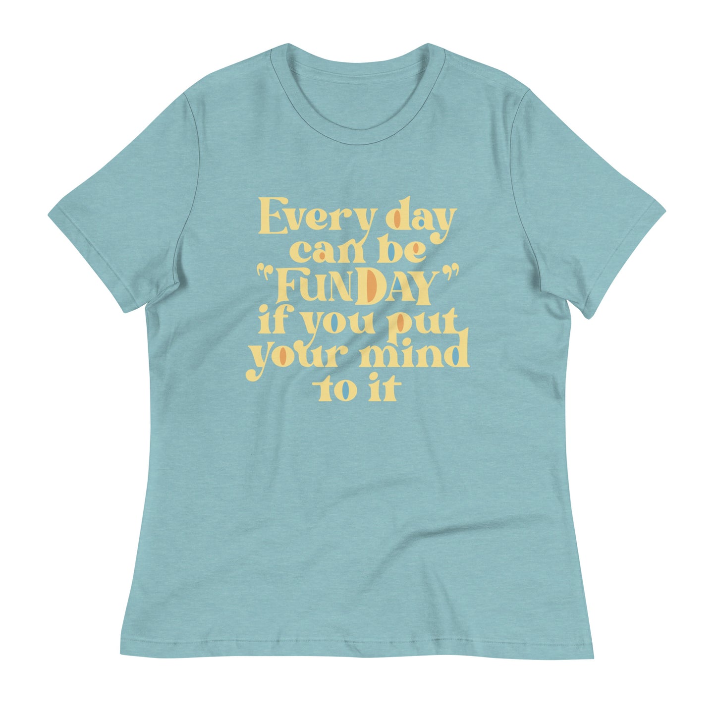 Every Day Can Be Funday Women's Signature Tee