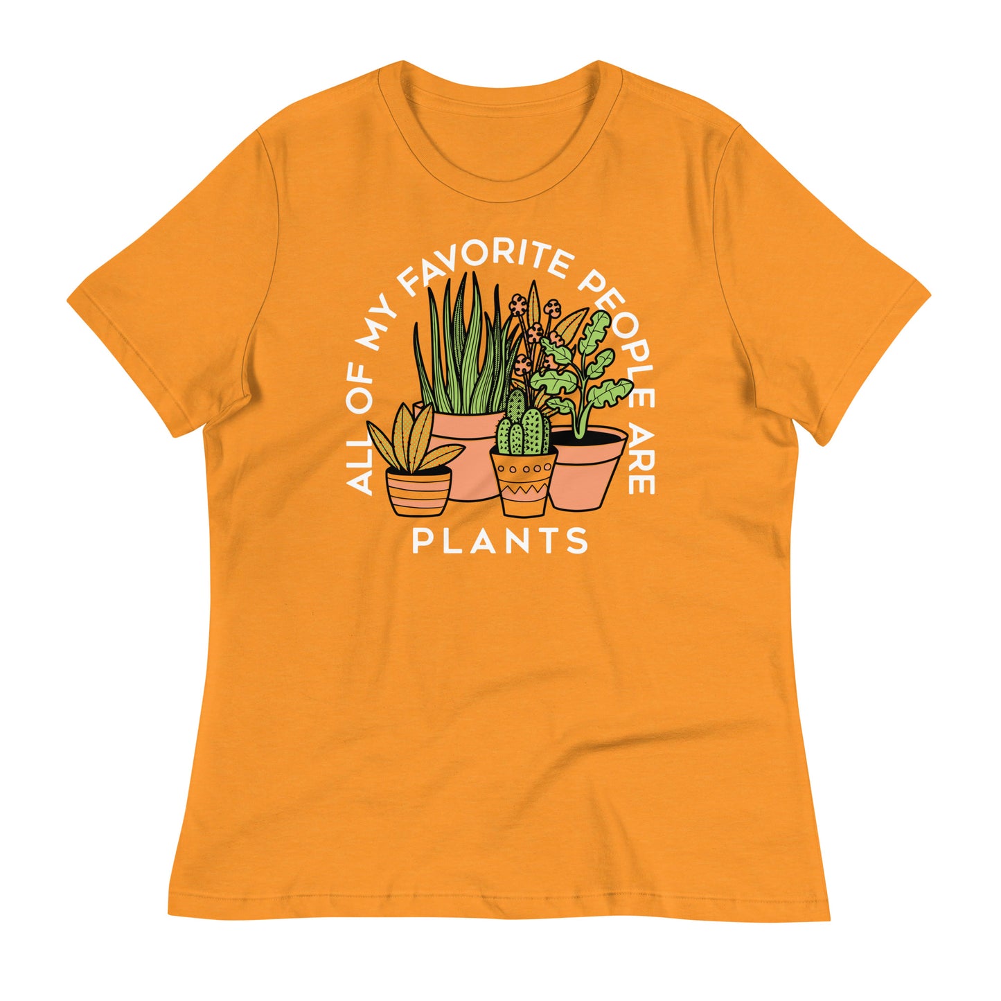 All Of My Favorite People Are Plants Women's Signature Tee