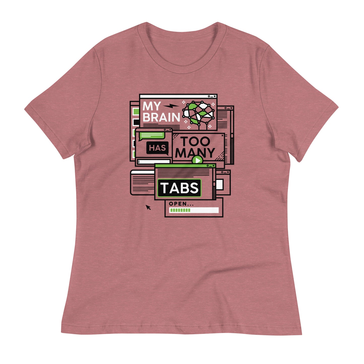 My Brain Has Too Many Tabs Open Women's Signature Tee