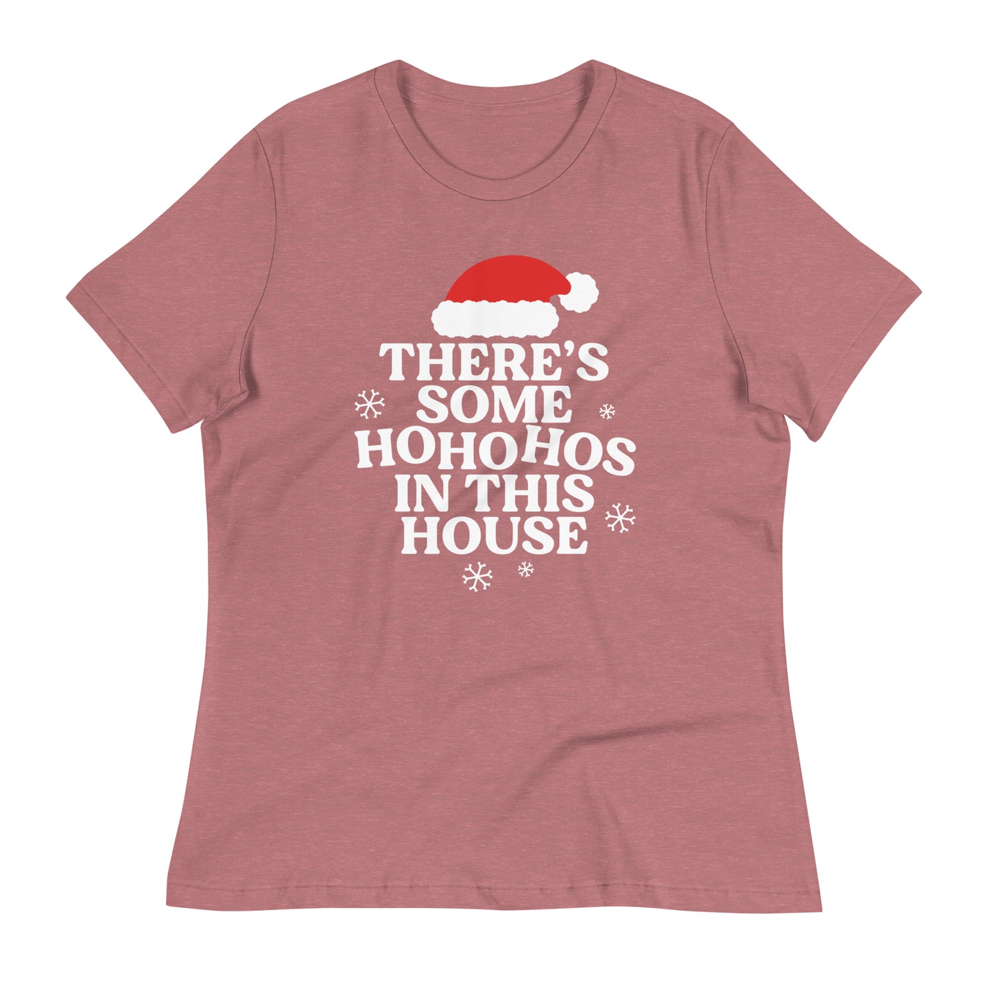 There's Some Ho Ho Hos In This House Women's Signature Tee