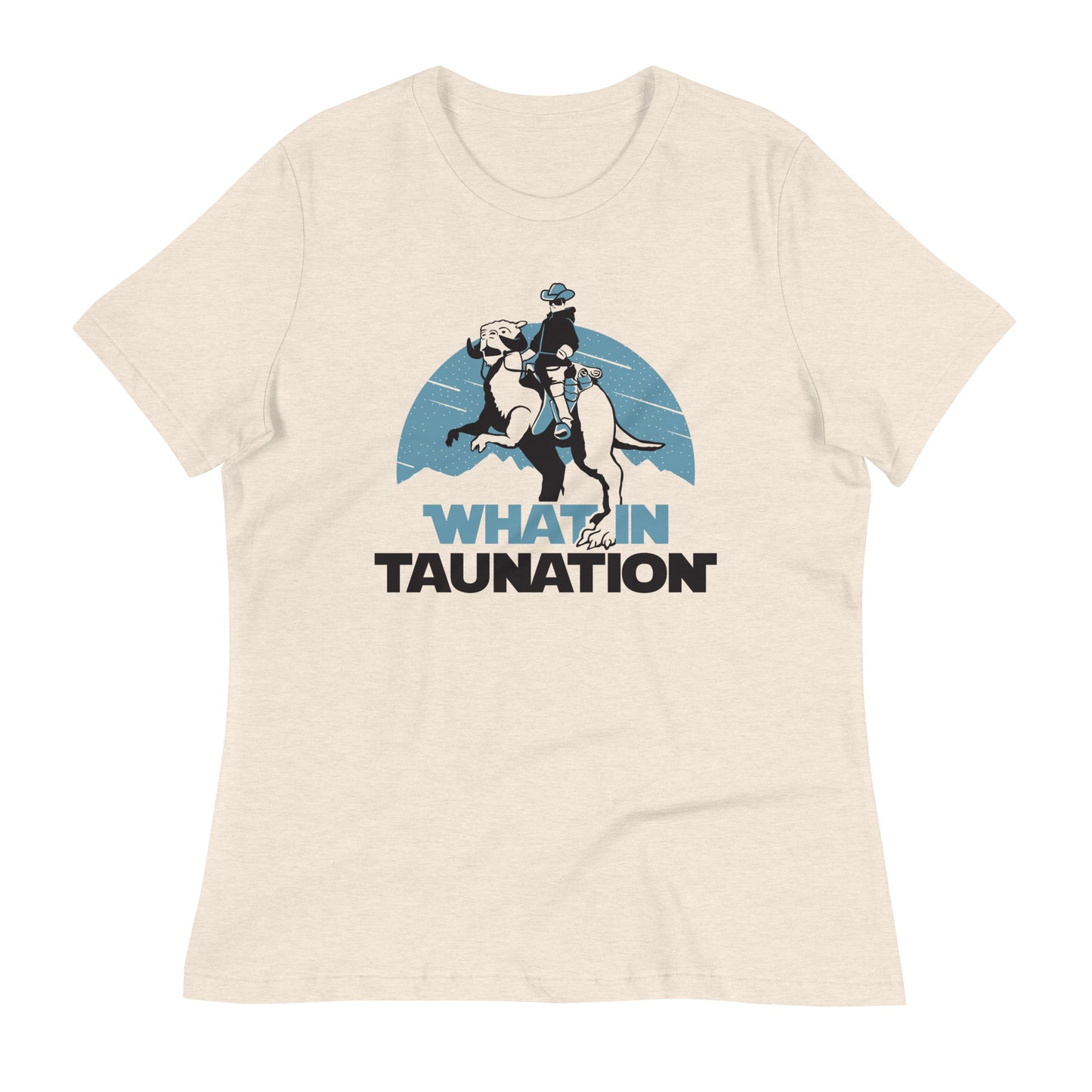 What In Taunation Women's Signature Tee