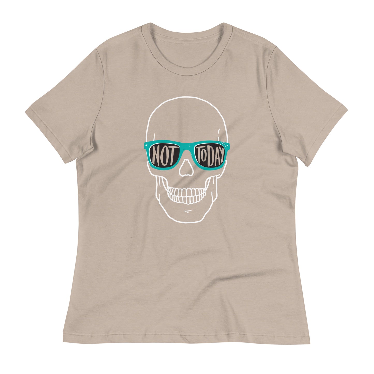 Not Today Women's Signature Tee