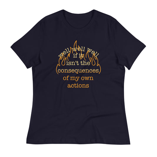 The Consequences Of My Own Actions Women's Signature Tee