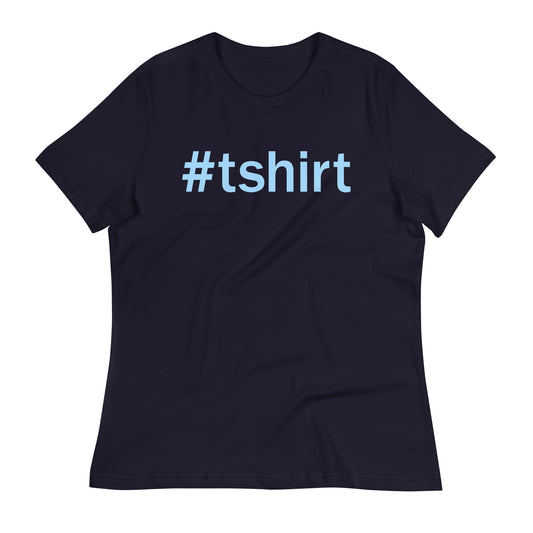 Hashtag T-Shirt Women's Signature Tee