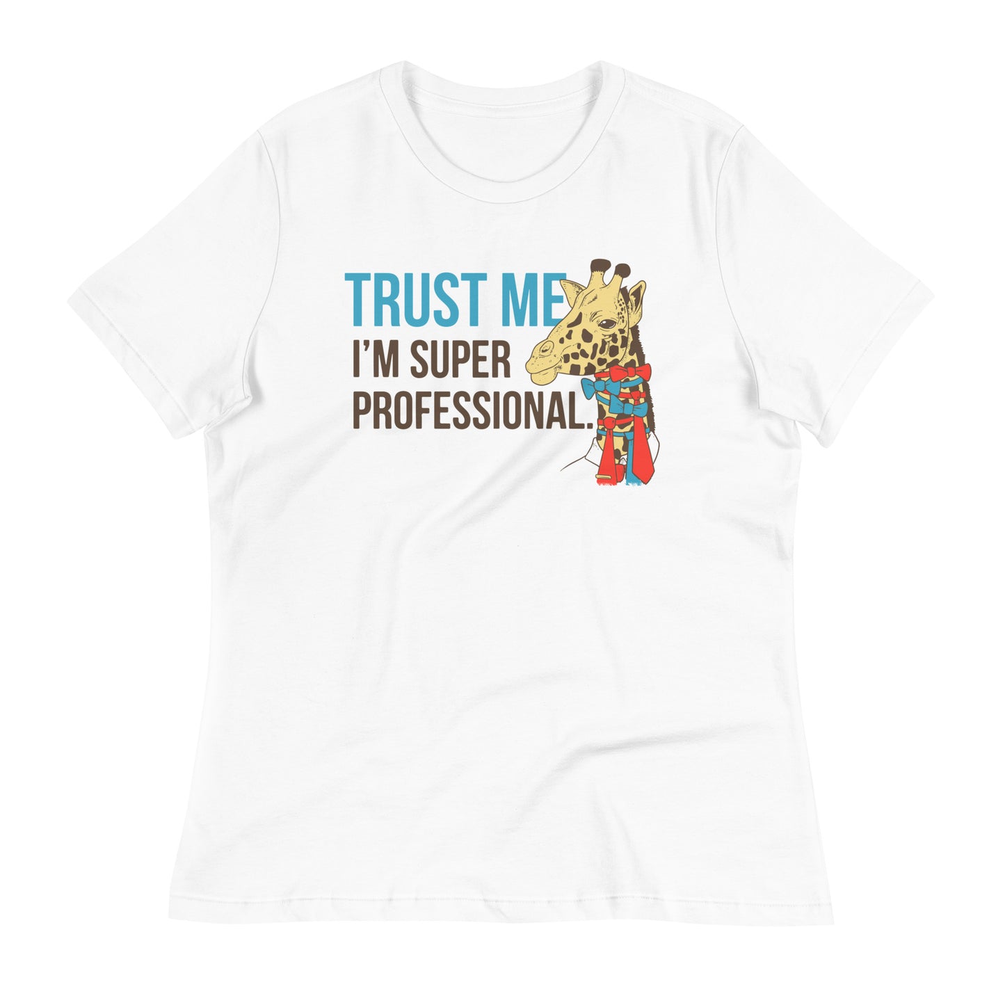 Trust Me I'm Super Professional Women's Signature Tee