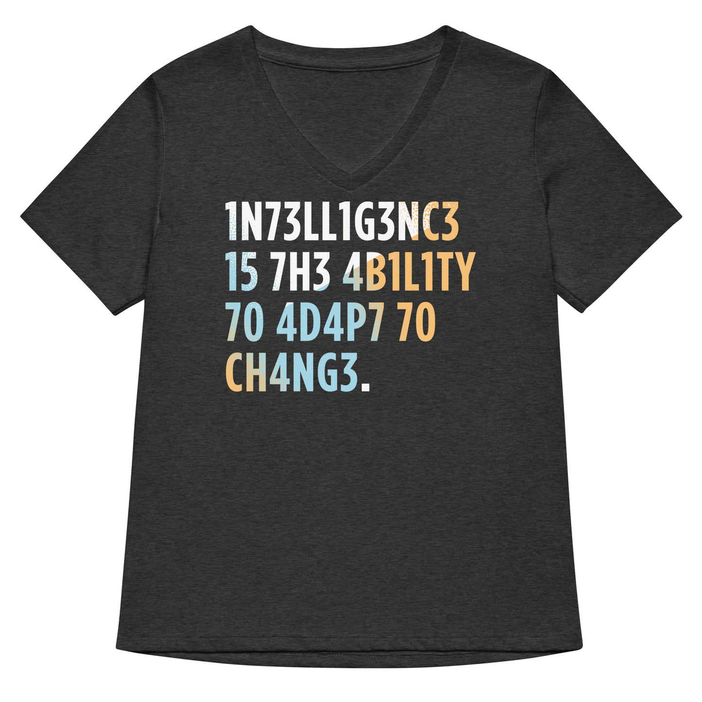 Intelligence is The Ability To Adapt Women's V-Neck Tee