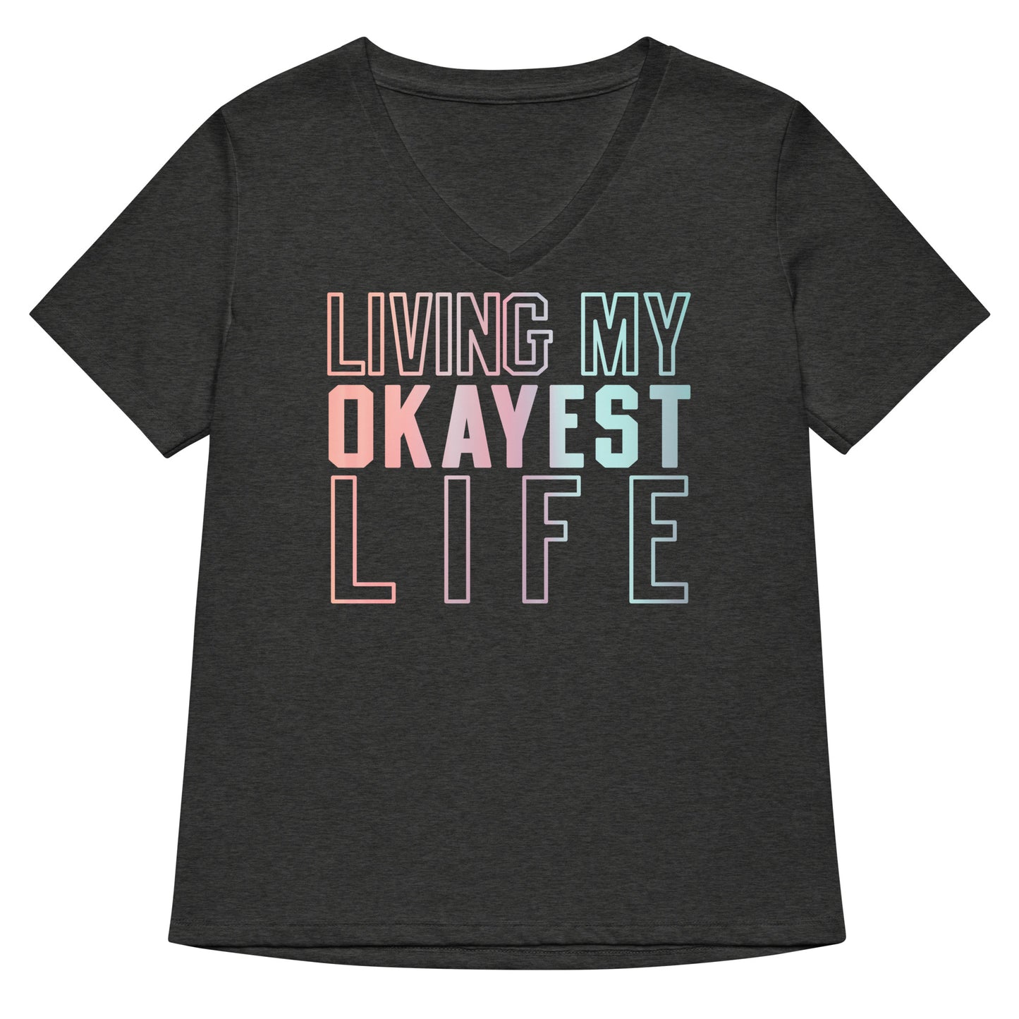 Living My Okayest Life Women's V-Neck Tee