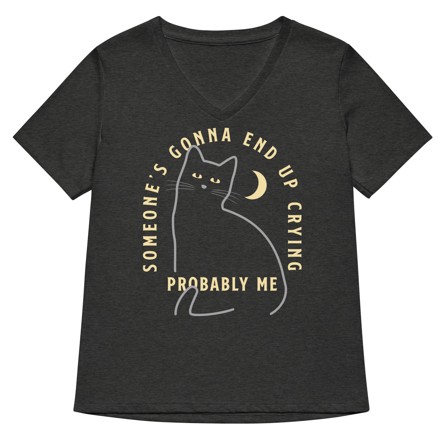 Someone's Gonna End Up Crying Women's V-Neck Tee