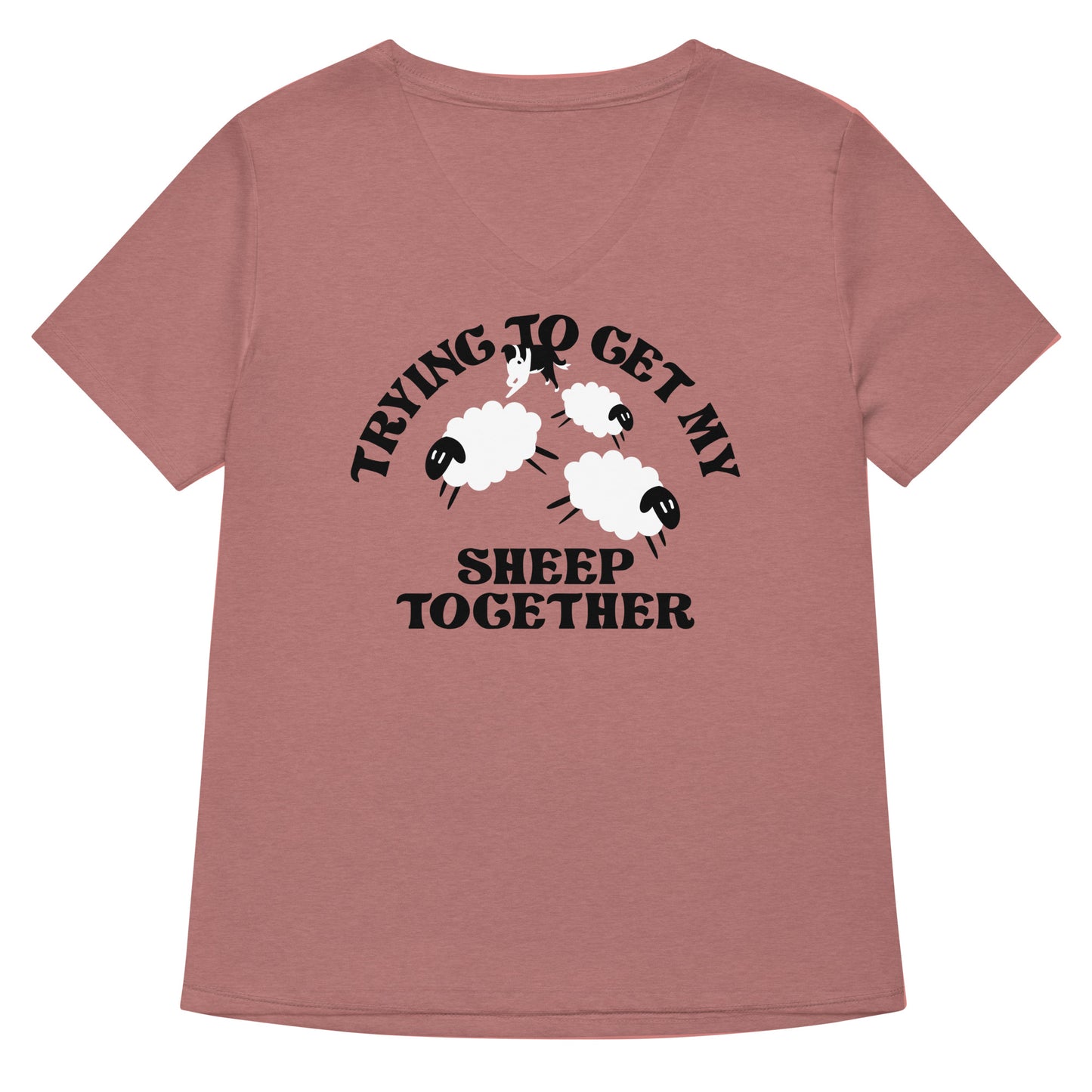 Trying To Get My Sheep Together Women's V-Neck Tee