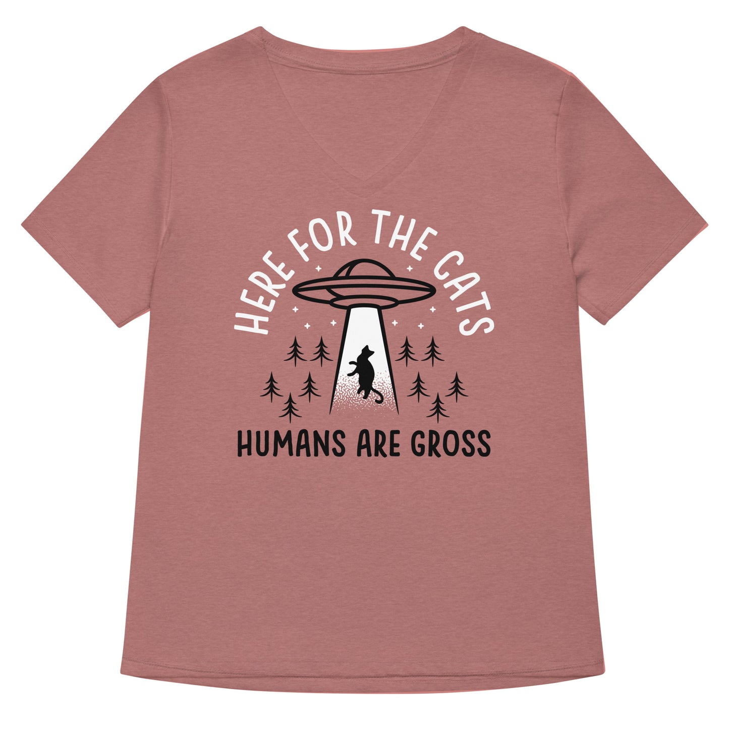 Here For The Cats, Humans Are Gross Women's V-Neck Tee
