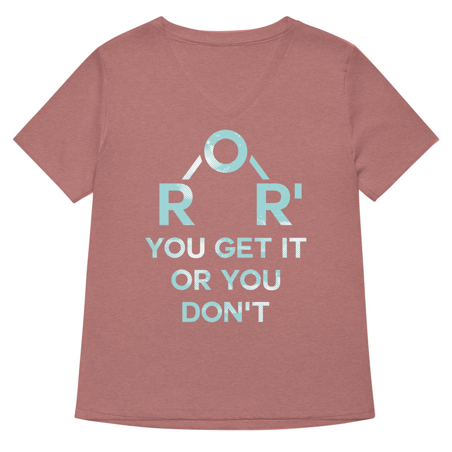 Ether You Get It Or You Don't Women's V-Neck Tee