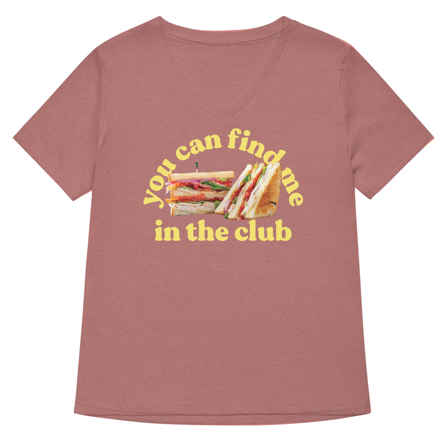 You Can Find Me In The Club Women's V-Neck Tee