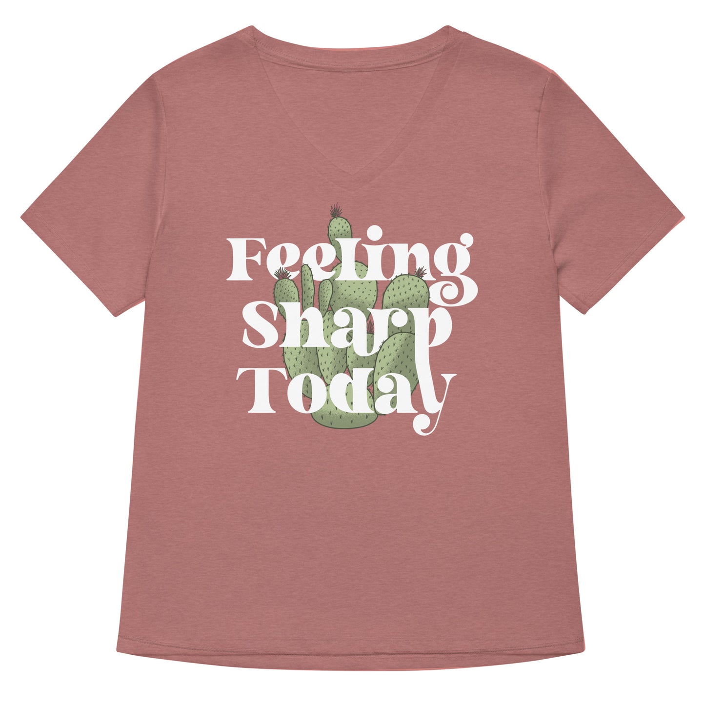 Feeling Sharp Today Women's V-Neck Tee