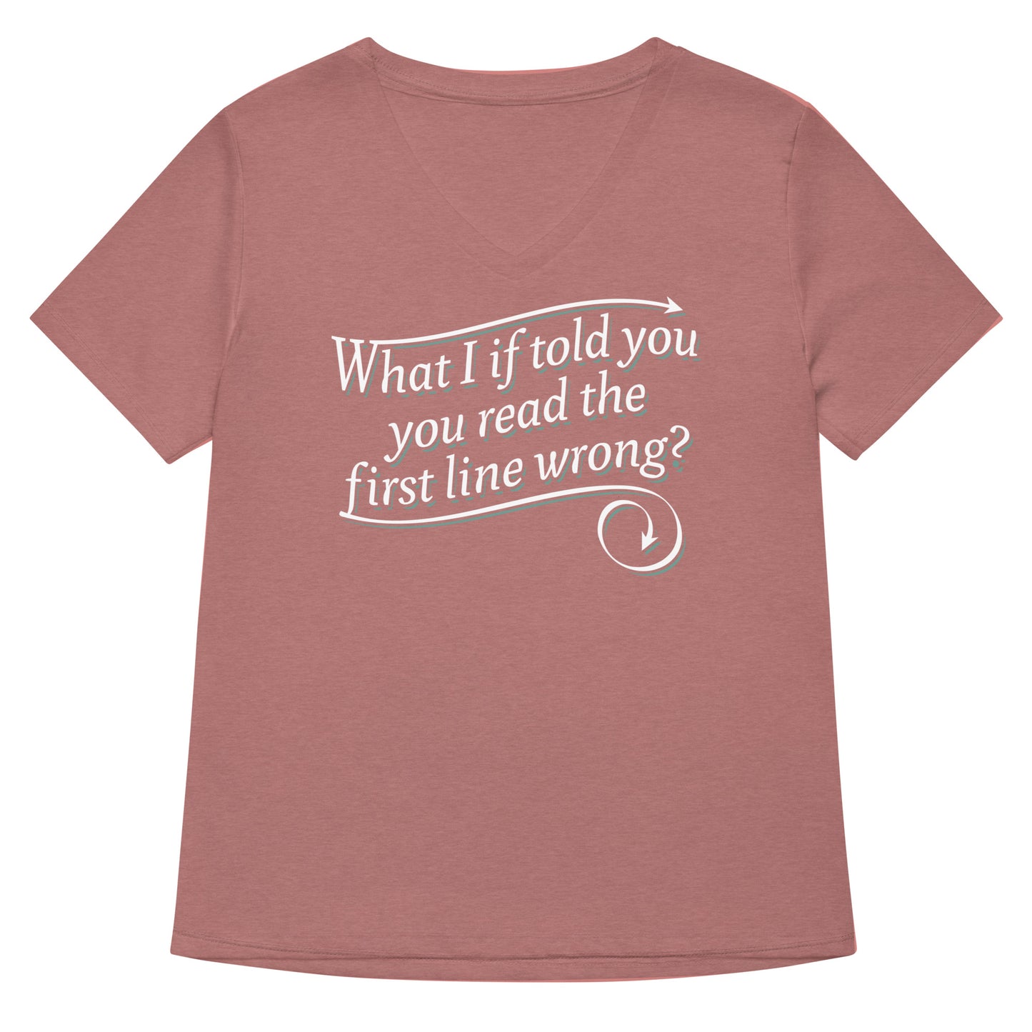 What I If Told You Women's V-Neck Tee