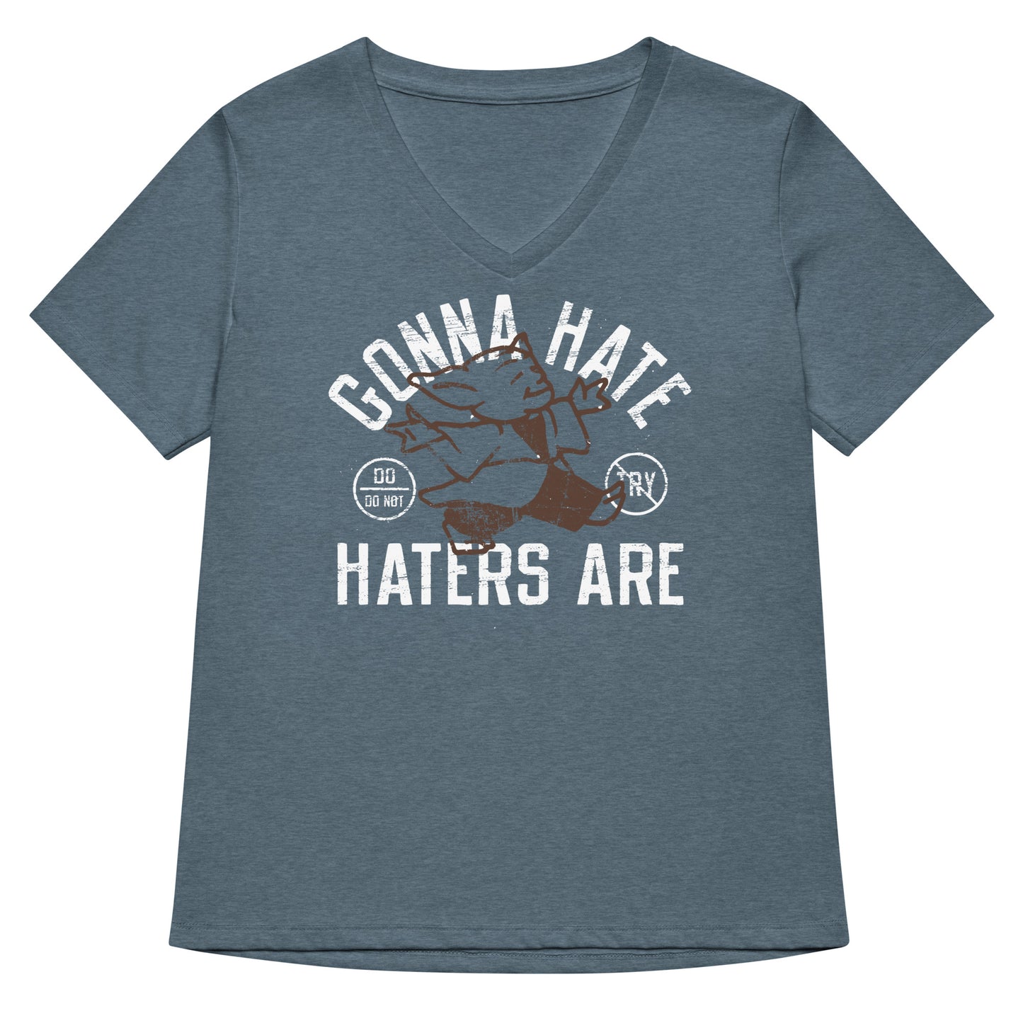 Gonna Hate Haters Are Women's V-Neck Tee
