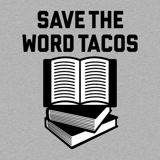 Save The Word Tacos