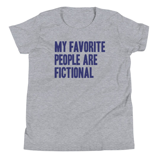 My Favorite People Are Fictional Kid's Youth Tee