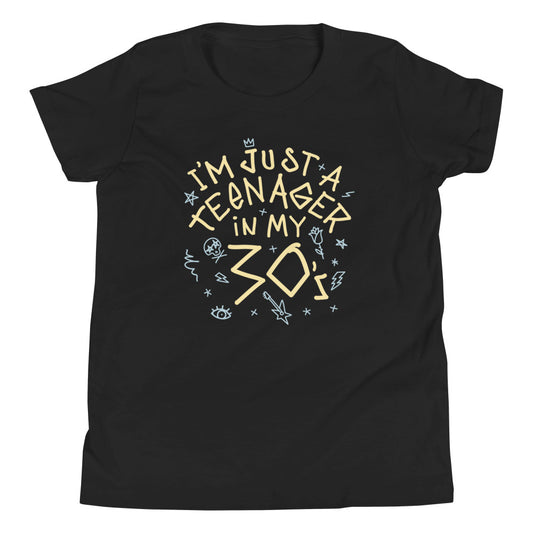 I'm Just A Teenager In My 30's Kid's Youth Tee