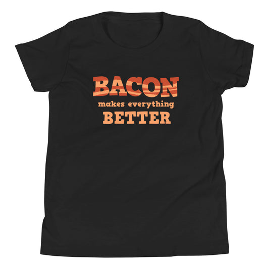 Bacon Makes Everything Better Kid's Youth Tee