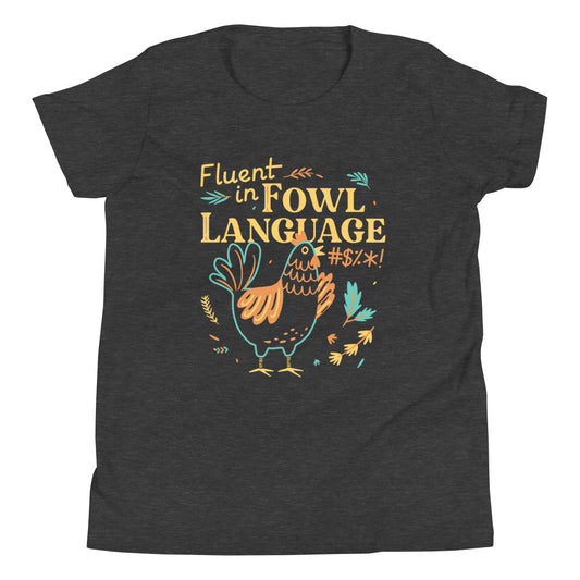 Fluent In Fowl Language Kid's Youth Tee