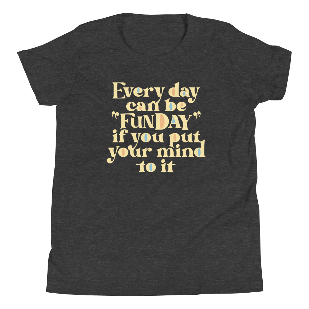 Every Day Can Be Funday Kid's Youth Tee